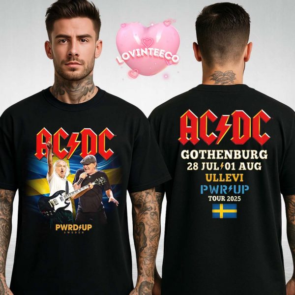 ACDC Shirt At Ullevi Stadium In Gothenburg Sweden On July 28 2025 PWR UP Tour Two Sides Unisex T-Shirt