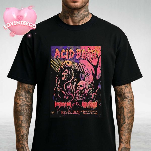 Acid Bath Art Print At Brooklyn Paramount In Brooklyn New York On July 25 2025 Skeleton Horror Theme Unisex T-Shirt