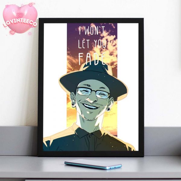 Chester Bennington From Linkin Park Band Tribute Art Poster With Sunset Background And “I Won’t Let You Fade” Quote Home Decor Poster Canvas