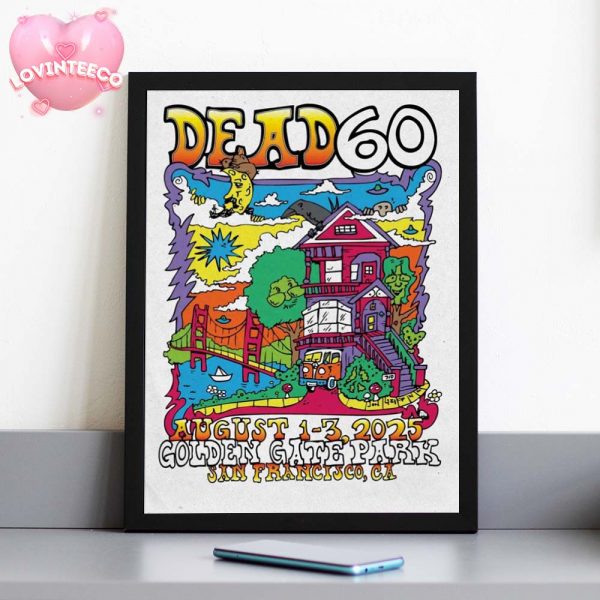 Dead 60 Poster At Golden Gate Park In San Francisco California On August 2025 With Psychedelic House Artwork Home Decor Poster Canvas