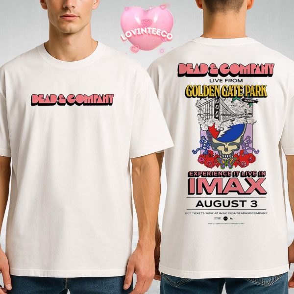 Dead And Company Poster Live From Golden Gate Park IMAX Screening August 3 2025 Two Sides Unisex T-Shirt
