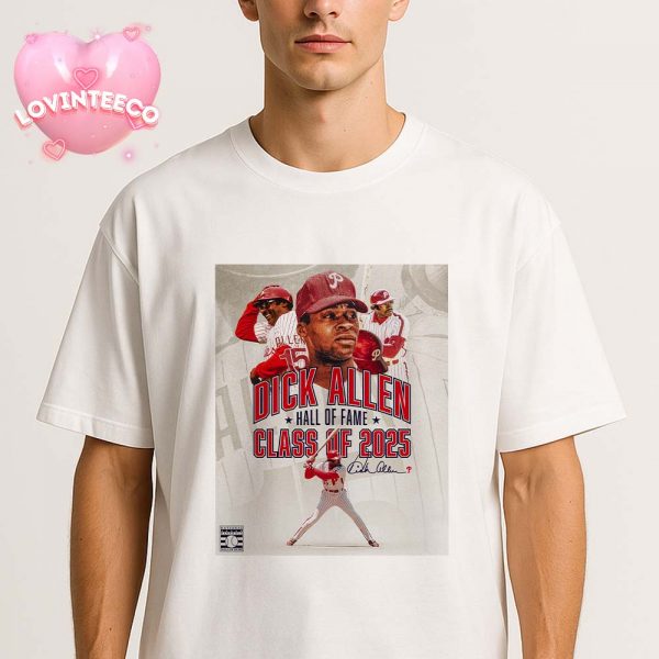 Dick Allen Hall Of Fame Tribute Art In Cooperstown Class Of 2025 Baseball Legend Print Unisex T-Shirt