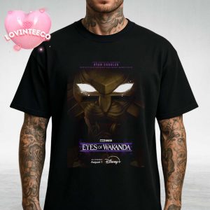 Eyes Of Wakanda Marvel Animation Key Visual Releasing On August 1 2025 Unisex T-Shirt