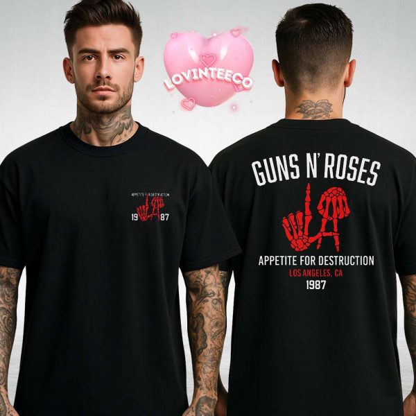 Guns N Roses Appetite For Destruction Skeleton LA Hands Two Sides Unisex T_Shirt