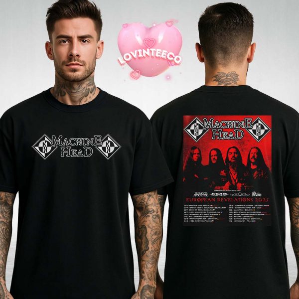 Machine Head Poster On European Tour 2025 Red Grunge Metal Design With Full Dates Two Sides Unisex T-Shirt