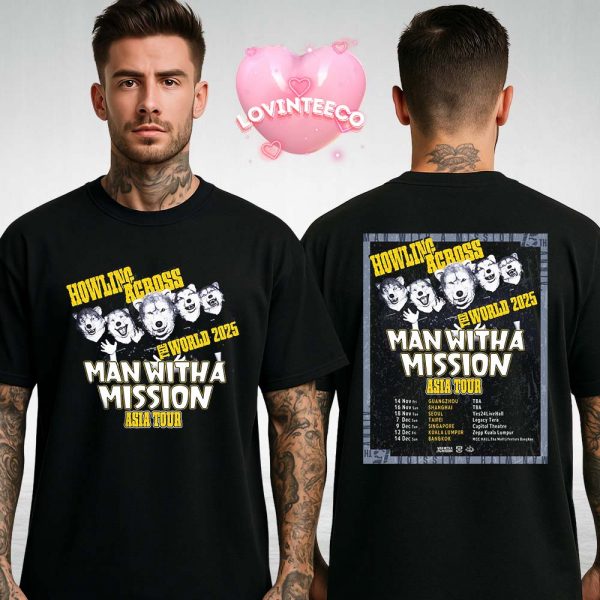 Man With A Mission Poster For Asia Tour 2025 Howling Across The World Wolf Mask Artwork Two Sides Unisex T-Shirt