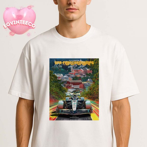 Mercedes F1 Team Poster At Spa-Francorchamps In Belgium Town Circuit View Grand Prix 2025 Unisex T-Shirt