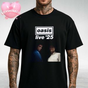 Oasis Music Poster For Live 25 Tour In 2025 With Moody Portrait Artwork Of Liam And Noel Unisex T-Shirt