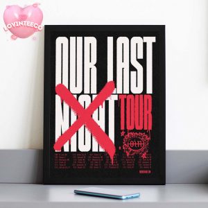 Our Last Night Tour 2024 Poster – Red X Spray Artwork With Full US Dates List Home Decor Poster Canvas