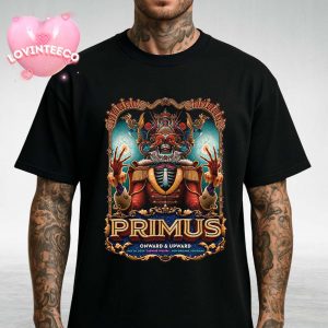 Primus Poster At Saenger Theatre In New Orleans Louisiana On July 28 2025 Psychedelic Skeleton Theme Unisex T-Shirt