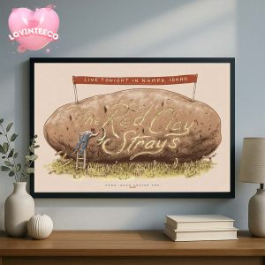 The Red Clay Strays Show Print At Ford Idaho Center In Nampa Idaho With Giant Potato Artwork July 27 2025 Home Decor Poster Canvas