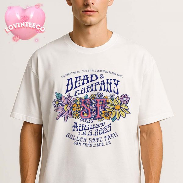 Dead And Company In San Francisco CA On August 1 2 3 2025 Golden Gate Park 60 Years Anniversary Floral Artwork Unisex T-Shirt