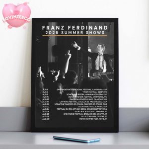Franz Ferdinand Summer Shows Poster In Europe August 2025 Festival Highlights Home Decor Poster Canvas