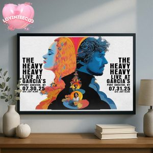 The Heavy Heavy Full Show Combined Poster In Chester NY At Garcia Port On July 30 2025 With Judy Blank Home Decor Poster Canvas